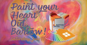 Paint Your Heart Out Bartow event promo graphic for Saturday, July 11 with a paint can and color swatch
